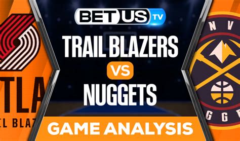 portland trail blazers vs denver nuggets standings|trail blazers vs nuggets prediction.